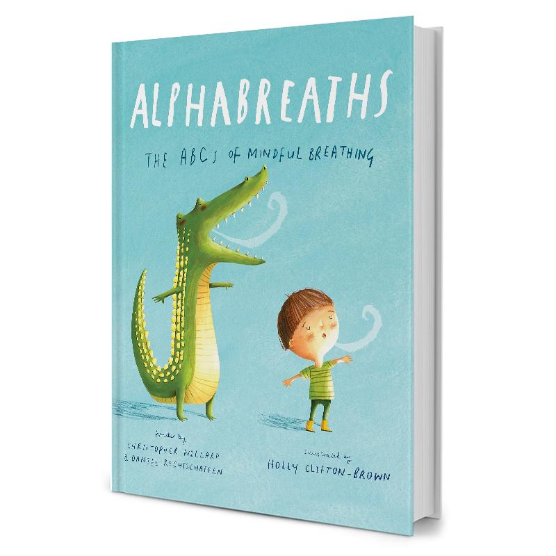 Alphabreaths : The Abcs Of Mindful Breathing